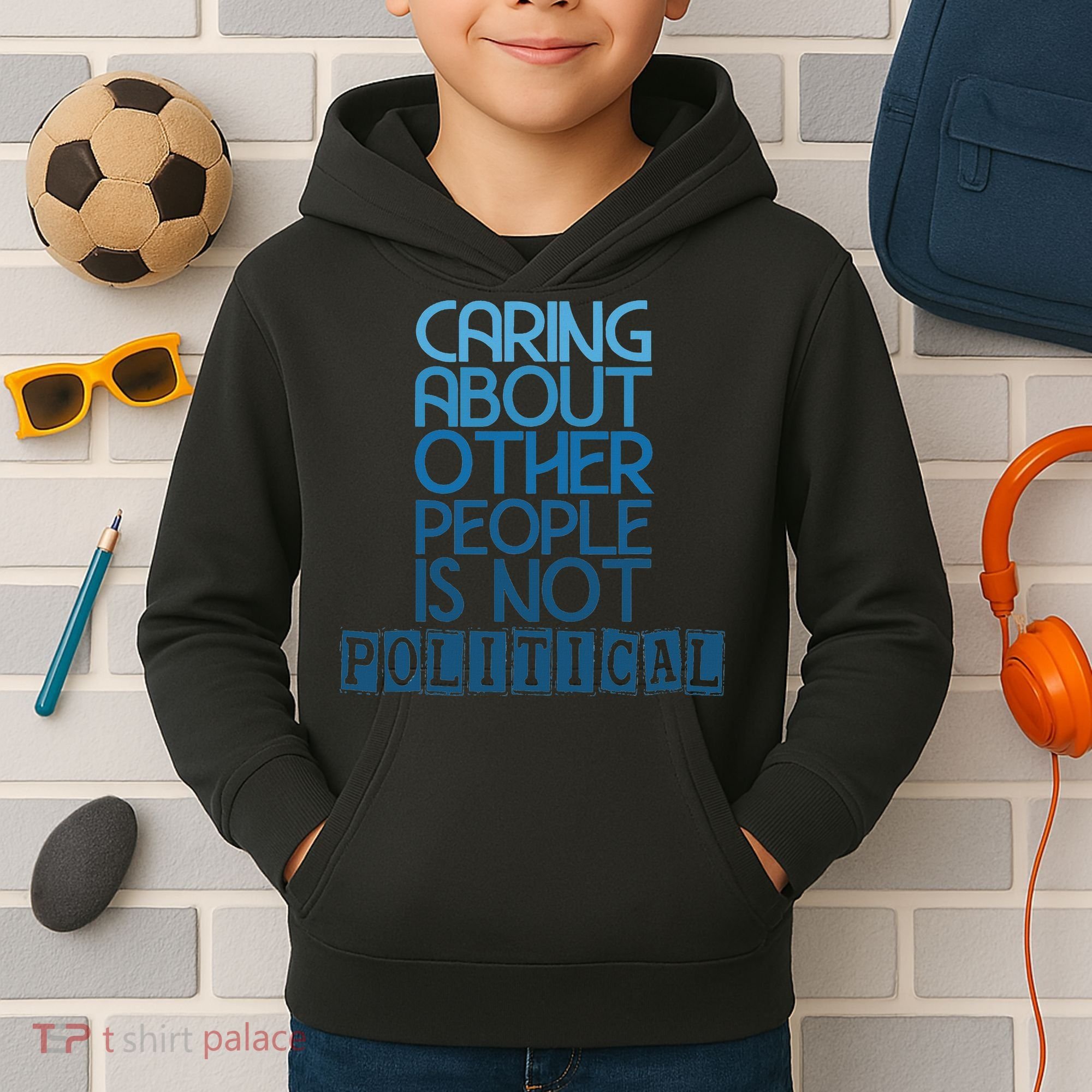 Caring About Other People Is Not Political Funny Saying Kids Hoodie