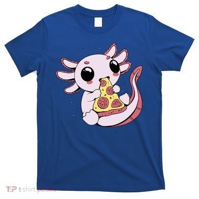 Cute Axolotl Pizza Lover T-Shirt