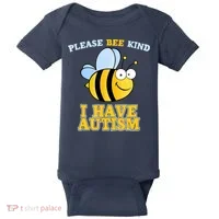 Cute Autism - Please Bee Kind I Have Autism Baby Bodysuit thumb 0