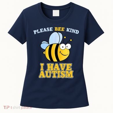 Cute Autism - Please Bee Kind I Have Autism Women's T-Shirt