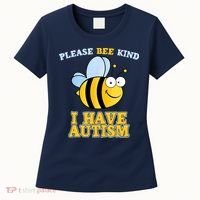 Cute Autism - Please Bee Kind I Have Autism Women's T-Shirt thumb 0