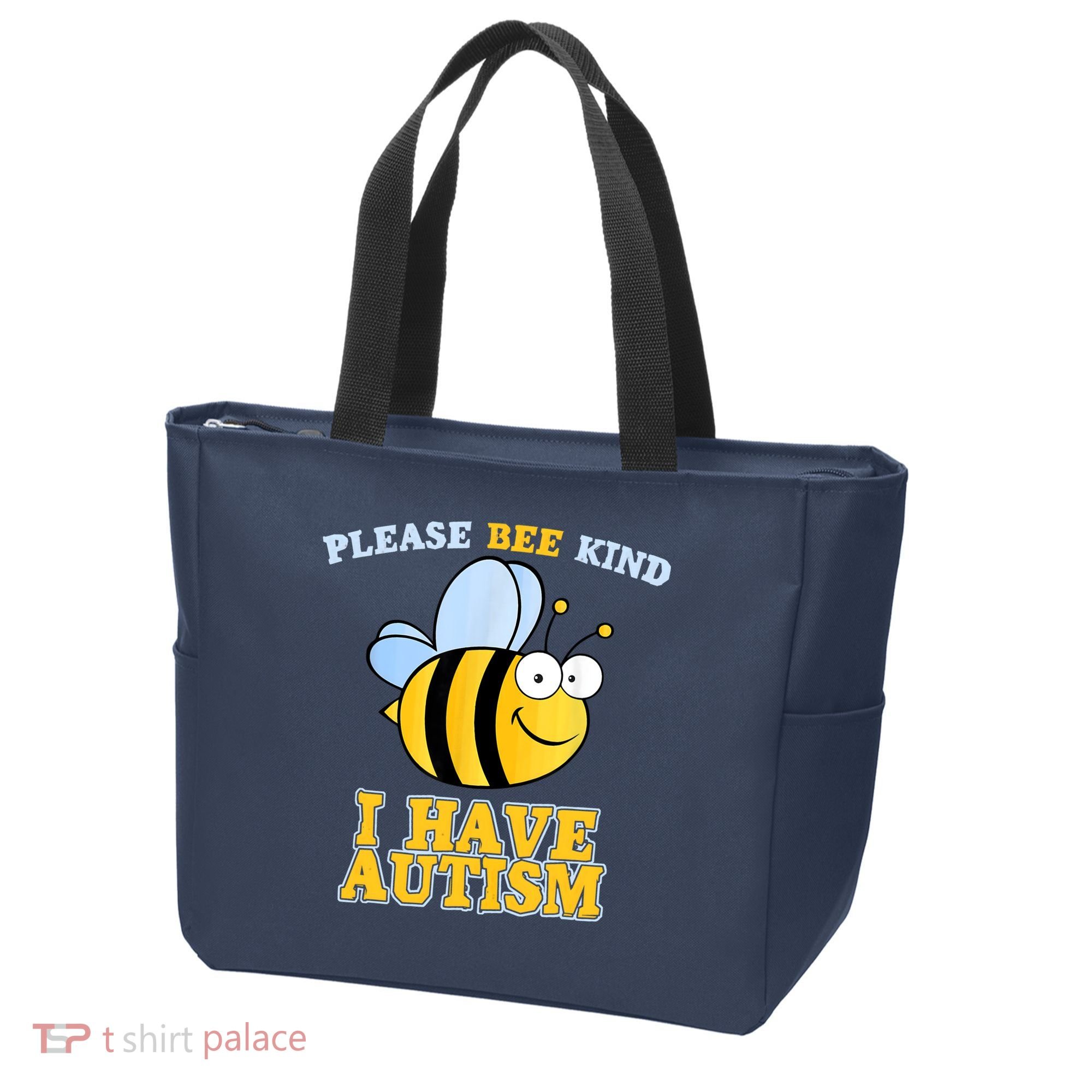 Cute Autism - Please Bee Kind I Have Autism Tote Bag