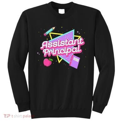 Cute Assistant Principal 80S 90S Back To School Gift Sweatshirt
