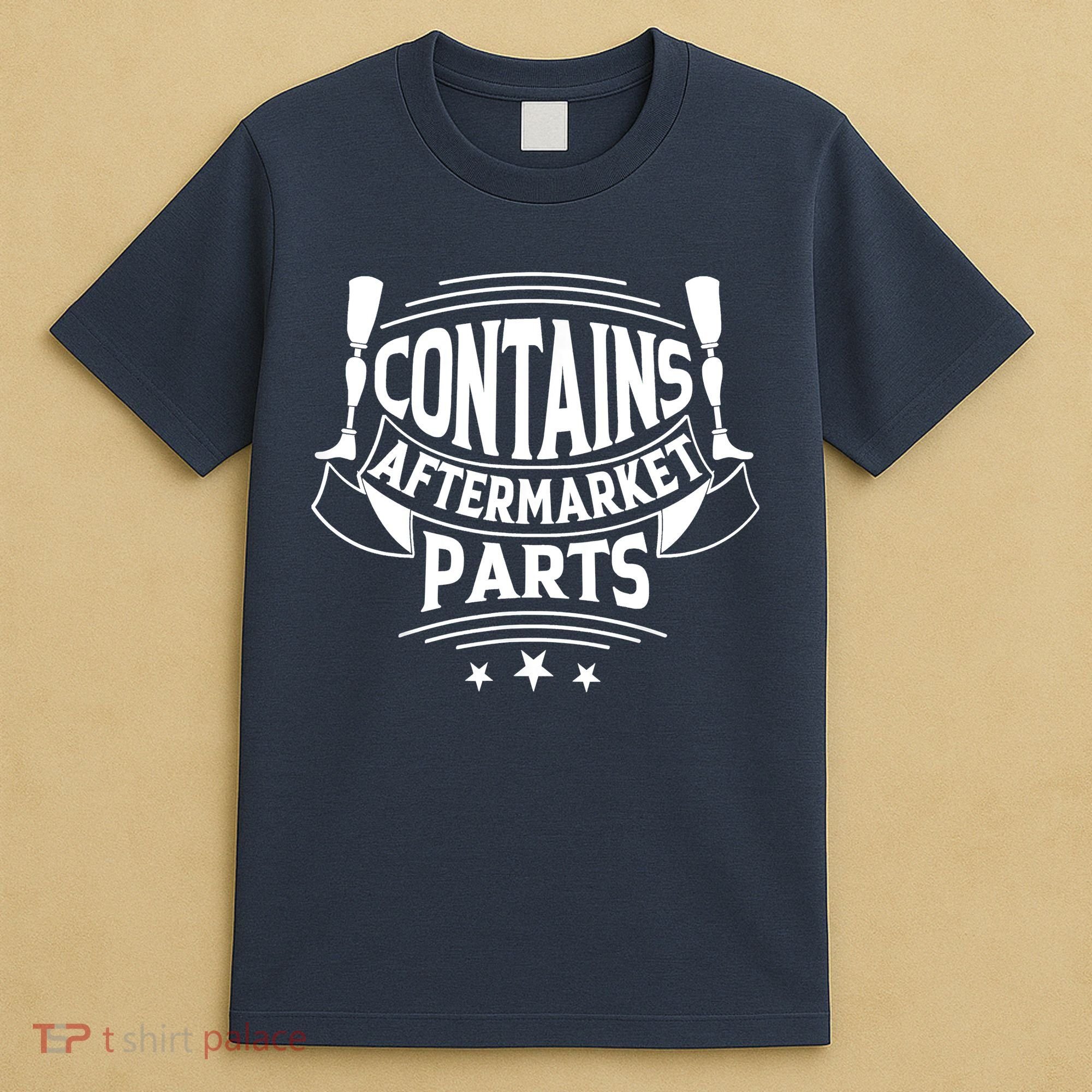 Contains Aftermarket Parts Amputee Clothing Amputee Gifts T-Shirt