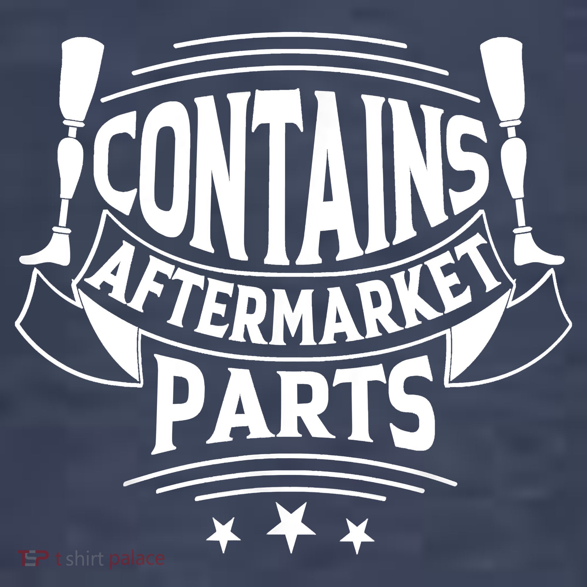 Contains Aftermarket Parts Amputee Clothing Amputee Gifts T-Shirt