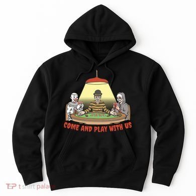 Come And Play With Us Spooky Horror Halloween Hoodie