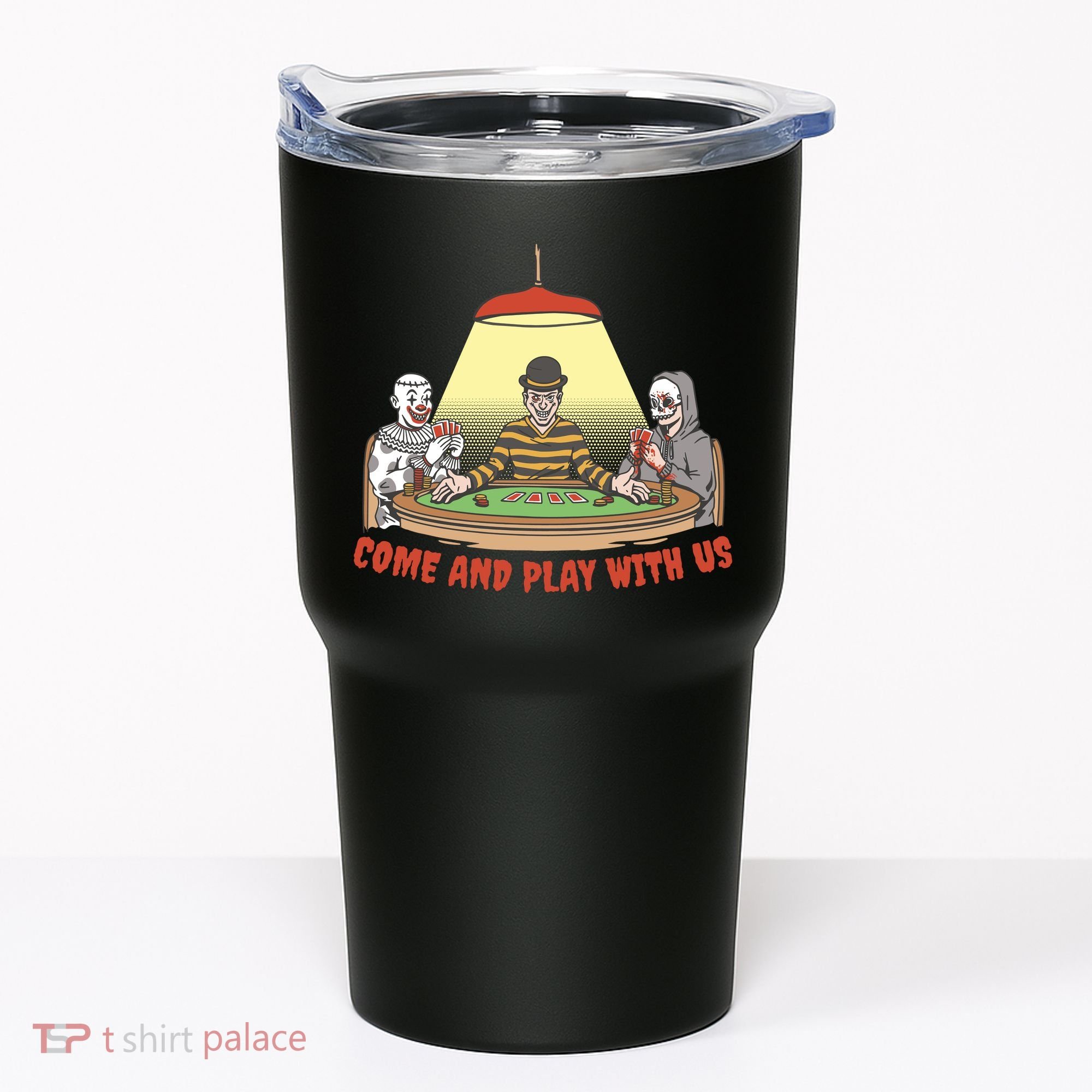 Come And Play With Us Spooky Horror Halloween Tumbler