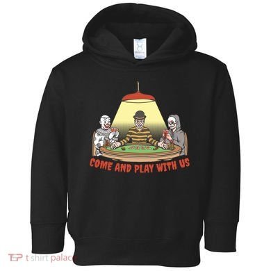 Come And Play With Us Spooky Horror Halloween Toddler Hoodie