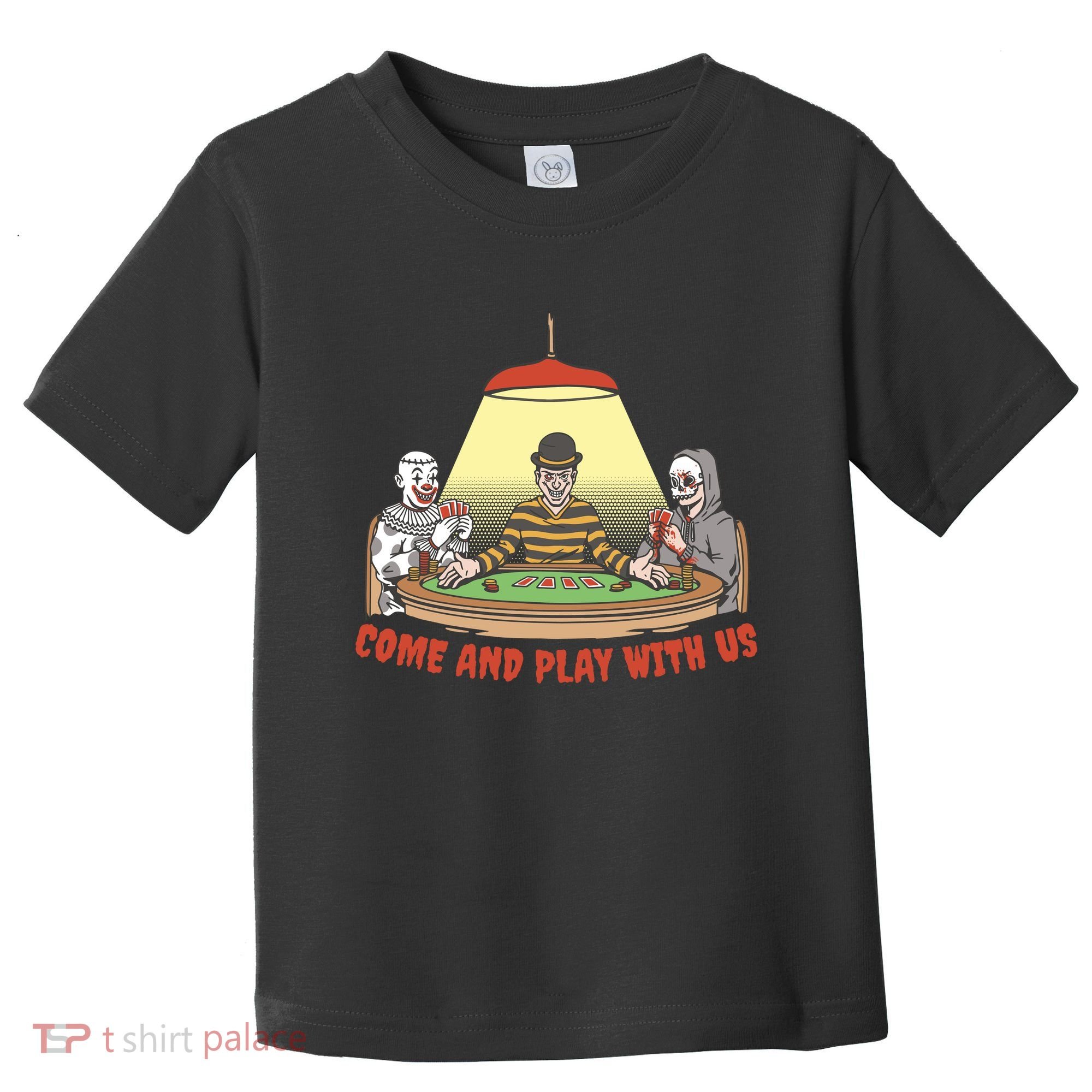 Come And Play With Us Spooky Horror Halloween Toddler T-Shirt