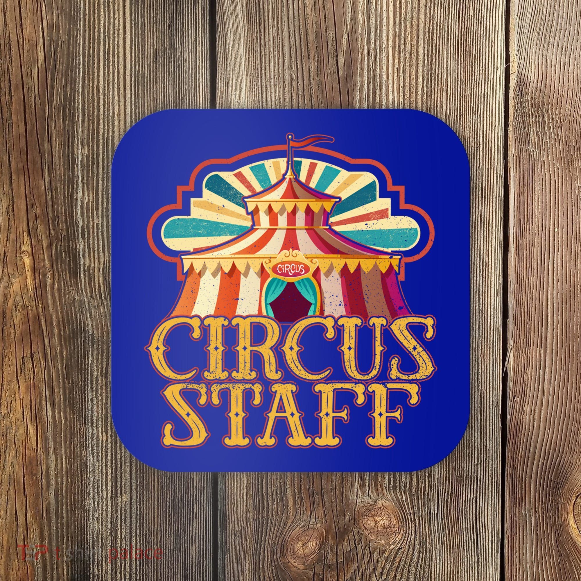 Circus Artist Party Costume Circus Staff Carnie Circus Great Gift Coaster