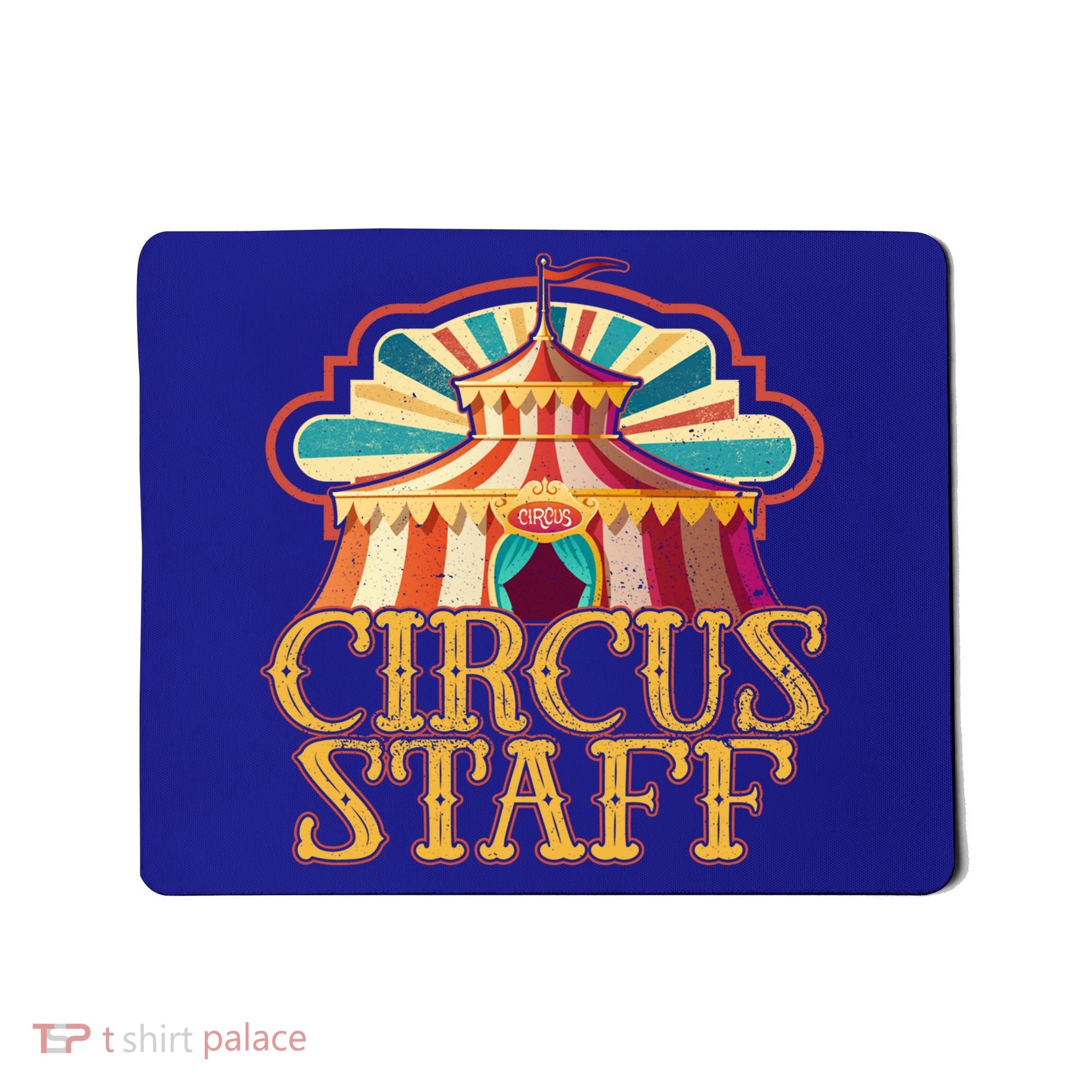 Circus Artist Party Costume Circus Staff Carnie Circus Great Gift Mousepad