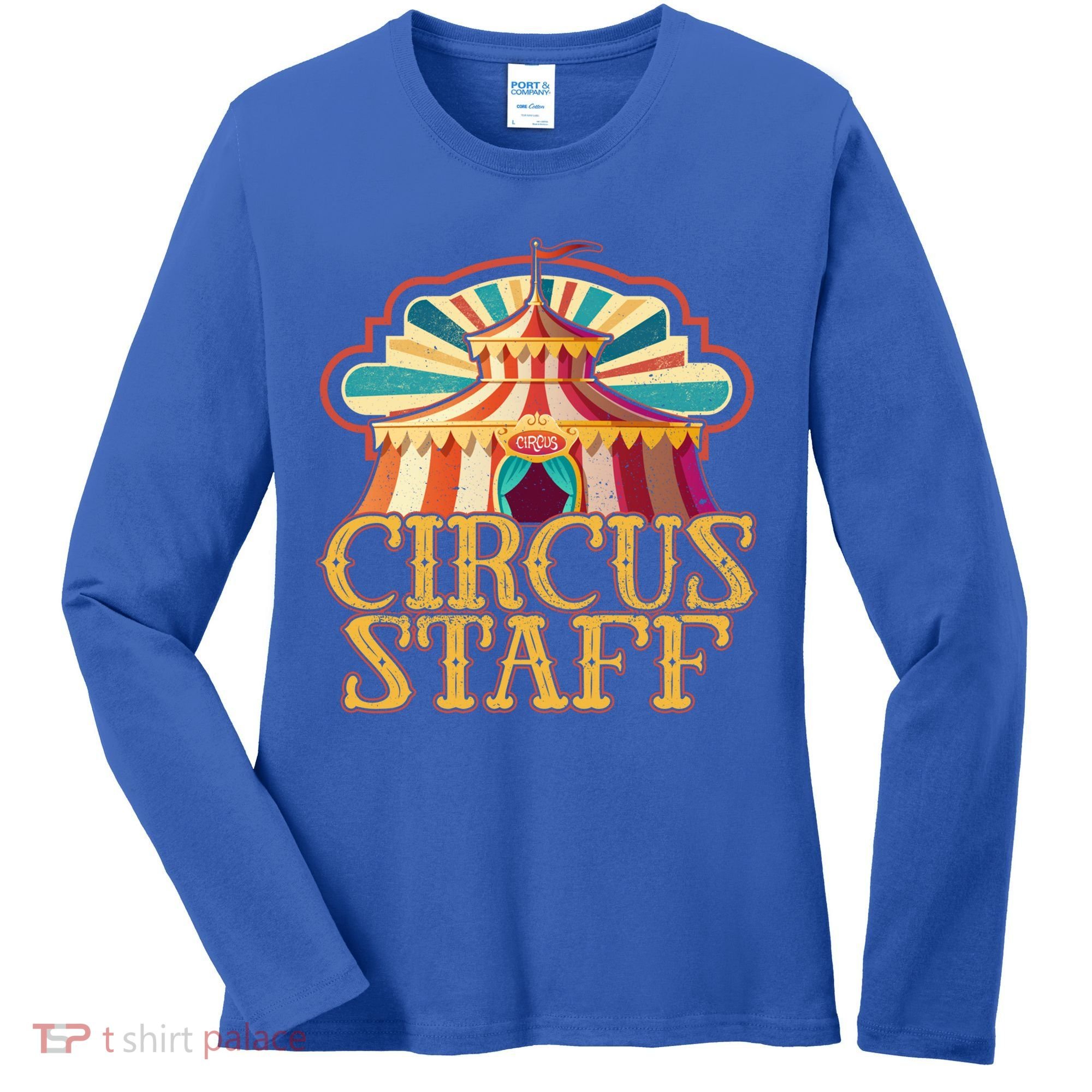 Circus Artist Party Costume Circus Staff Carnie Circus Great Gift Women's Long Sleeve Shirt