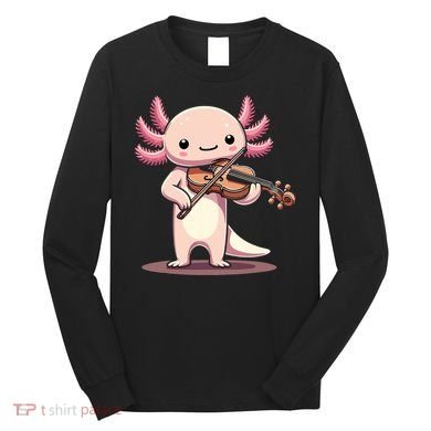 Cute Axolotl Playing Violin For Violinist Musical Orchestra Long Sleeve Shirt