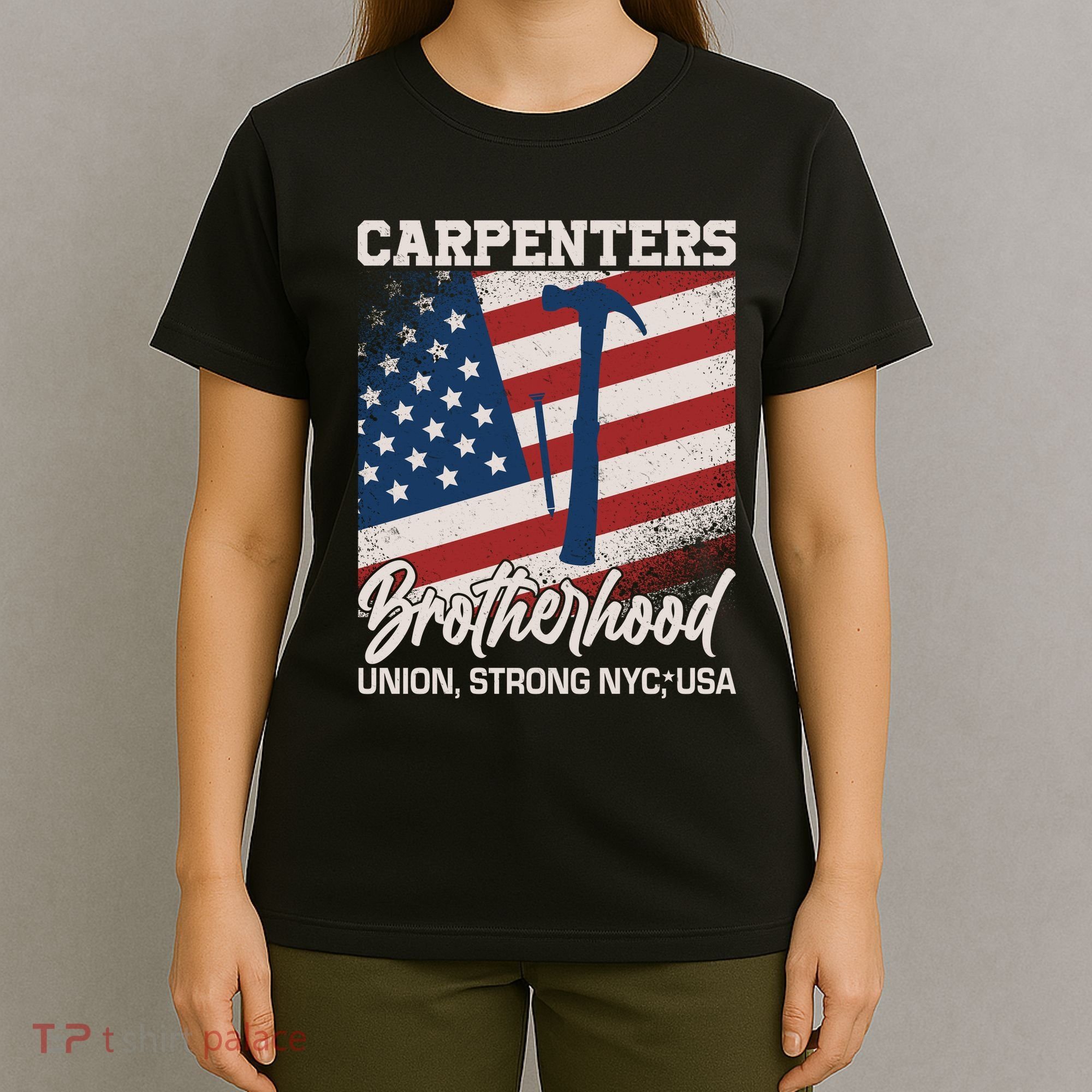 Capenters Brotherhood Union Strong NYC USA T-Shirt