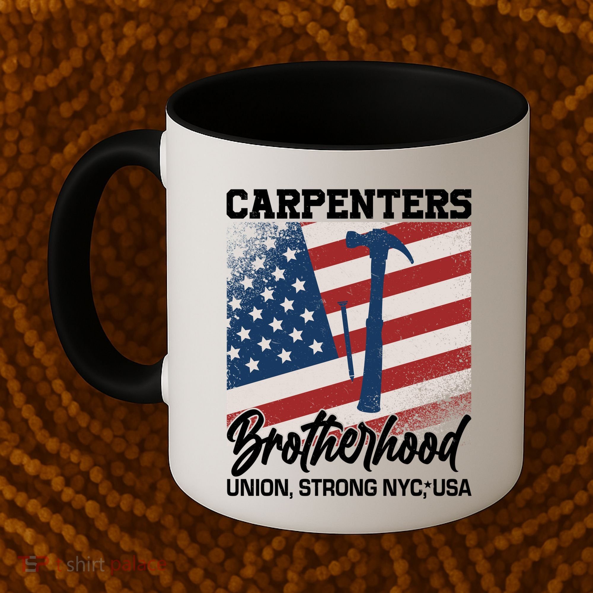 Capenters Brotherhood Union Strong NYC USA Coffee Mug