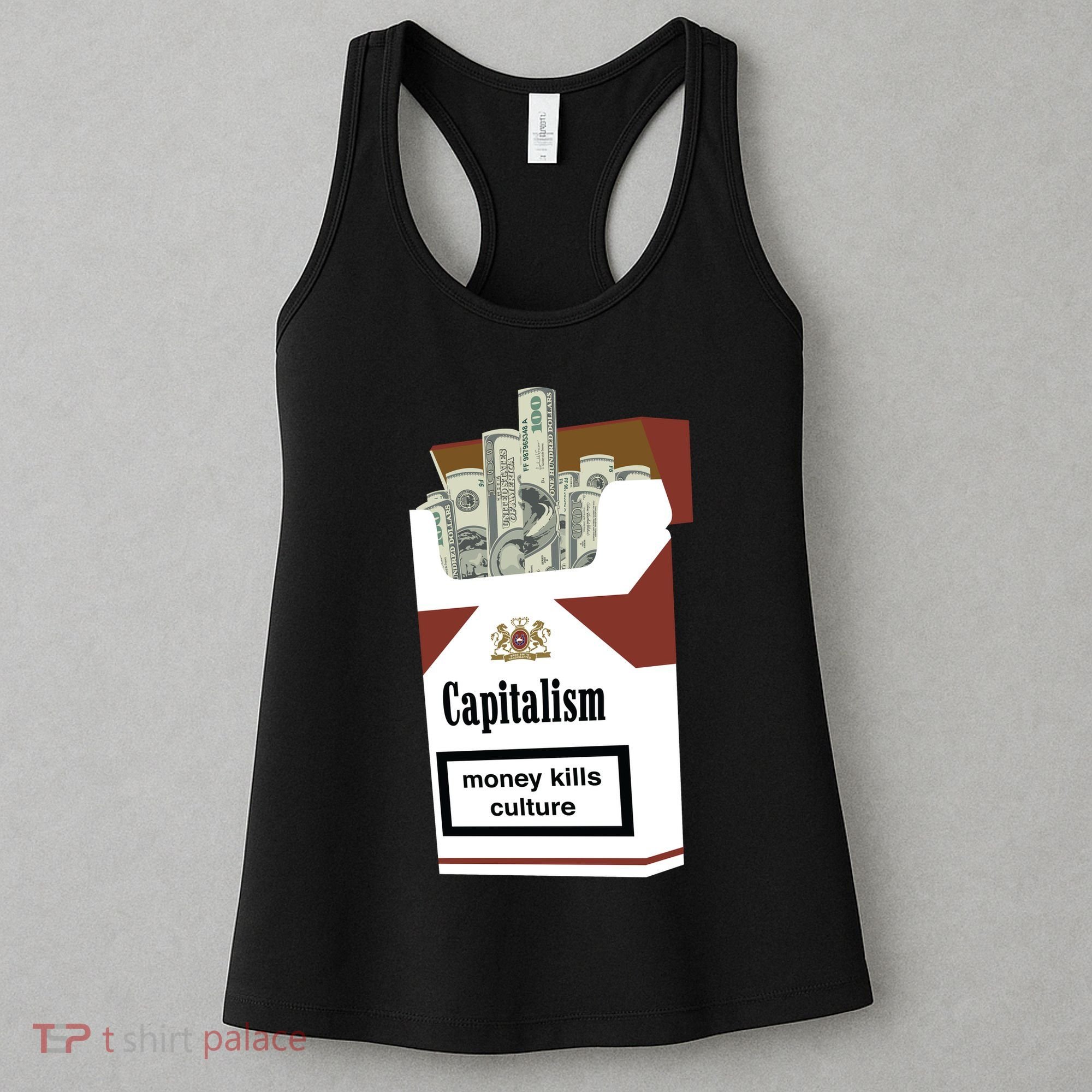 Capitalism Money Kills Culture Women's Tank Top