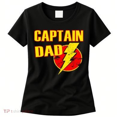 Captain Dad: Superhero Women's T-Shirt