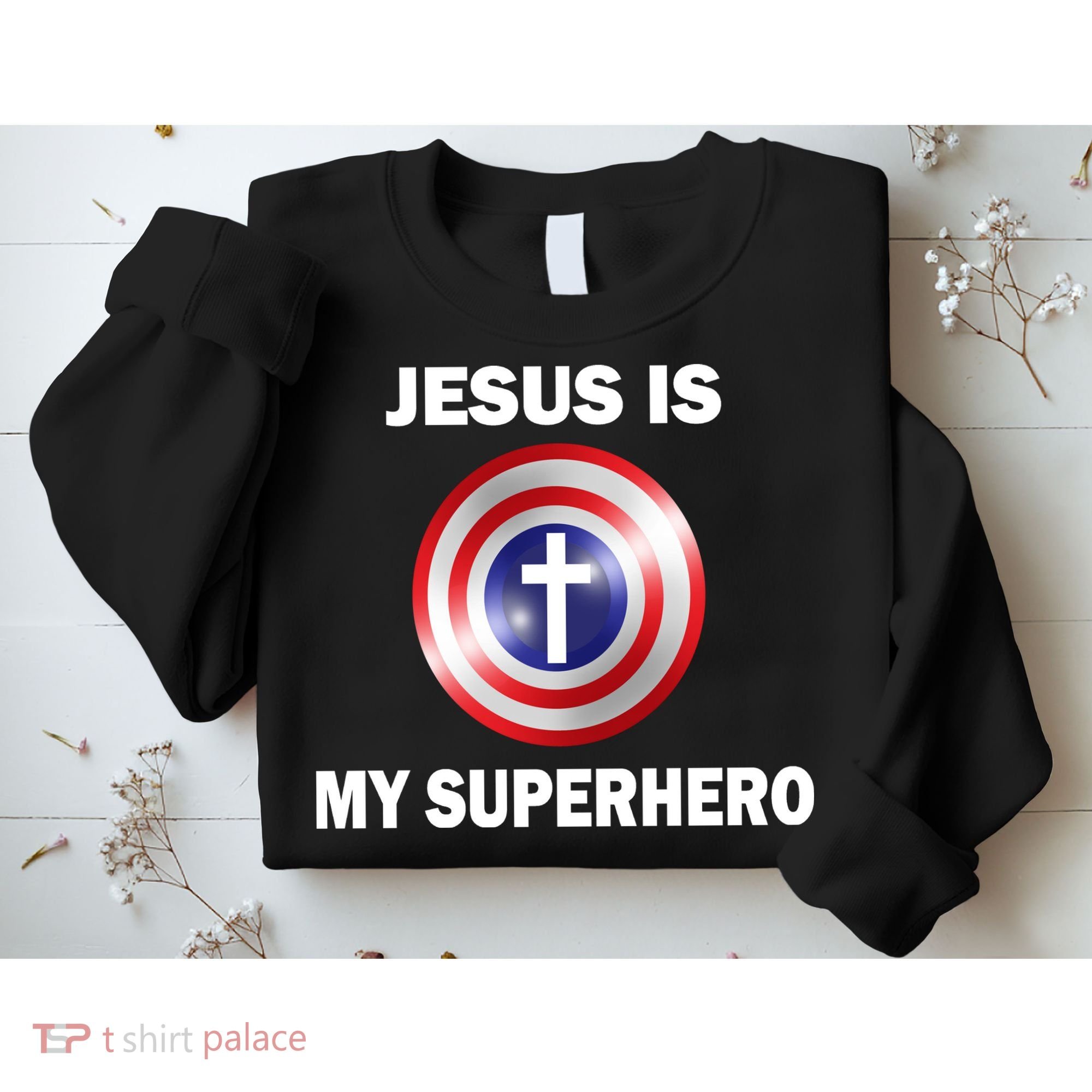 Captain Jesus Is My Superhero Cross Logo Sweatshirt