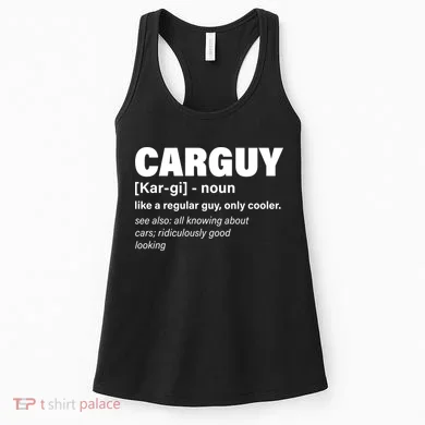 Car Guy Definition Classic Funny Women's Tank Top