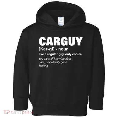 Car Guy Definition Classic Funny Toddler Hoodie