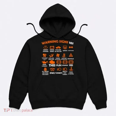 Car Warning Signs 101 Funny Hoodie