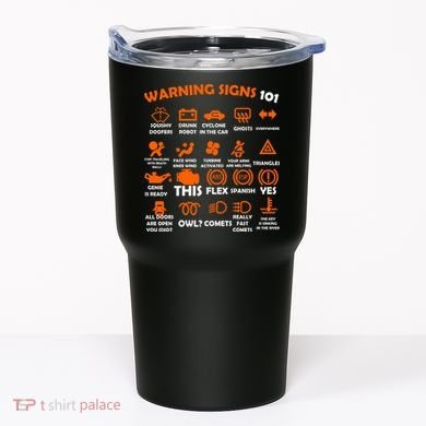 Car Warning Signs 101 Funny Tumbler
