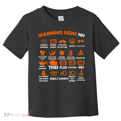 Car Warning Signs 101 Funny Toddler T-Shirt