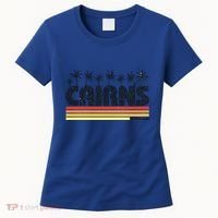 Cairns Australia Retro Tourism Cute Gift Women's T-Shirt thumb 0