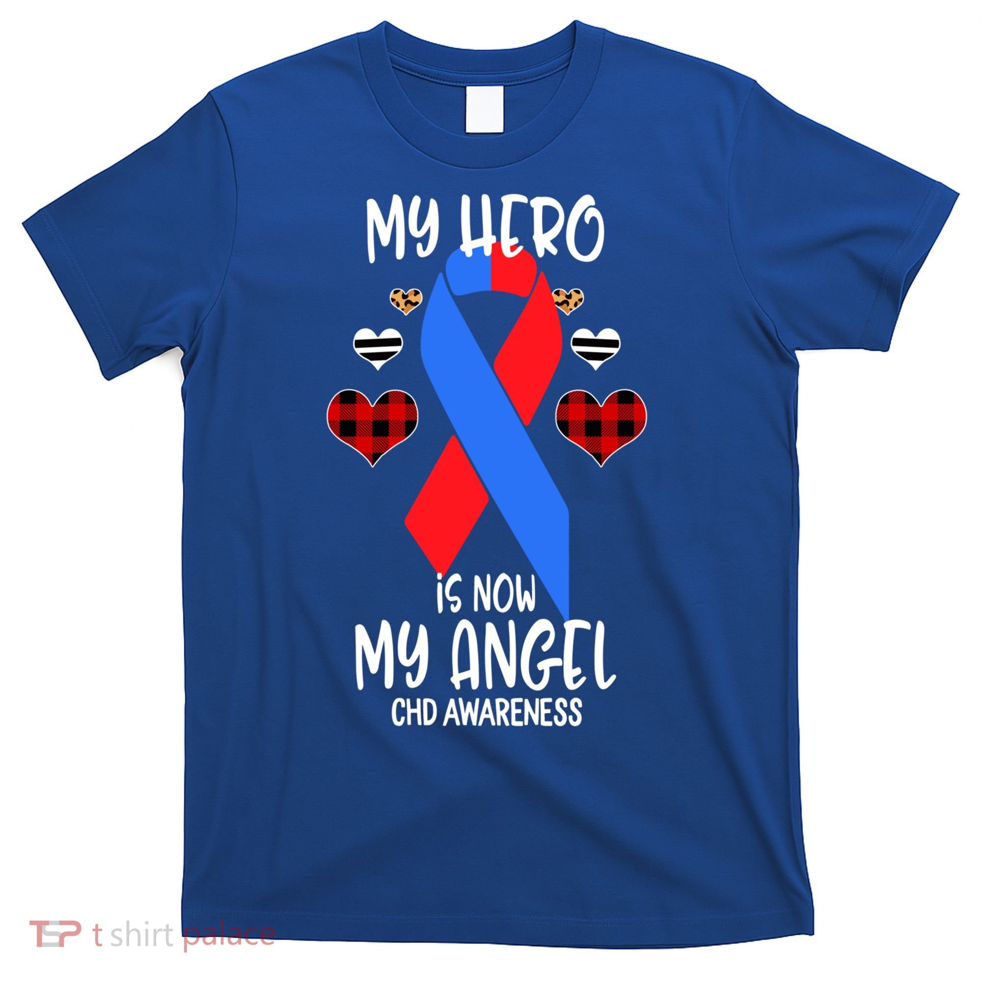 Chd Awareness Remembrance Hero Is Now My Angel Great Gift T-Shirt