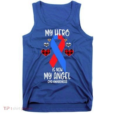 Chd Awareness Remembrance Hero Is Now My Angel Great Gift Tank Top