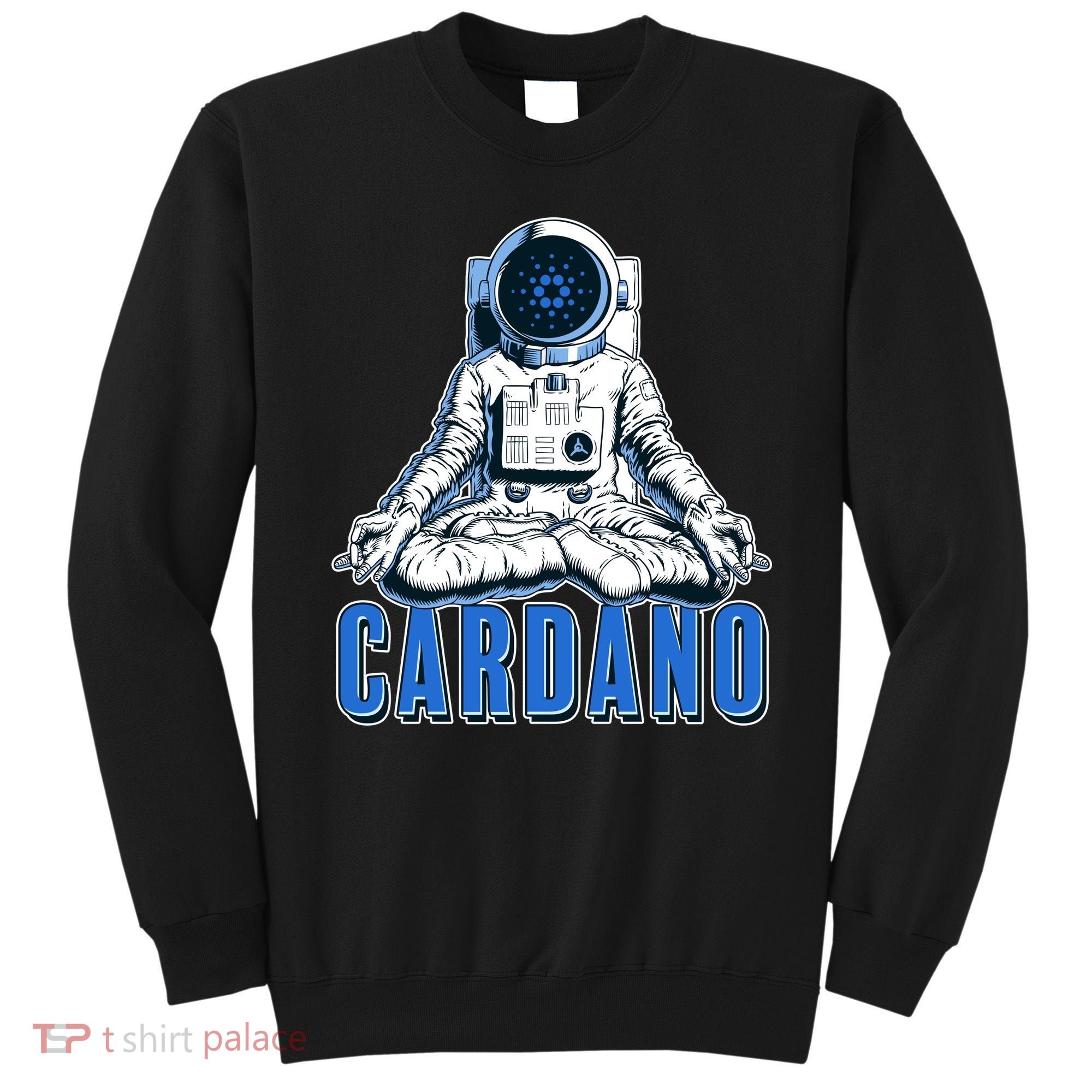 Cardano Mediating Yoga Astronaut Crypto Currency Sweatshirt