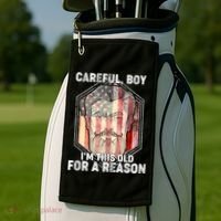 Careful Boy I'm This Old For A Reason Golf Towel thumb 2