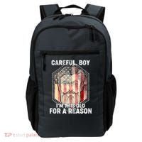 Careful Boy I'm This Old For A Reason Backpack thumb 0