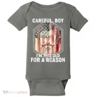 Careful Boy I'm This Old For A Reason Baby Bodysuit thumb 0