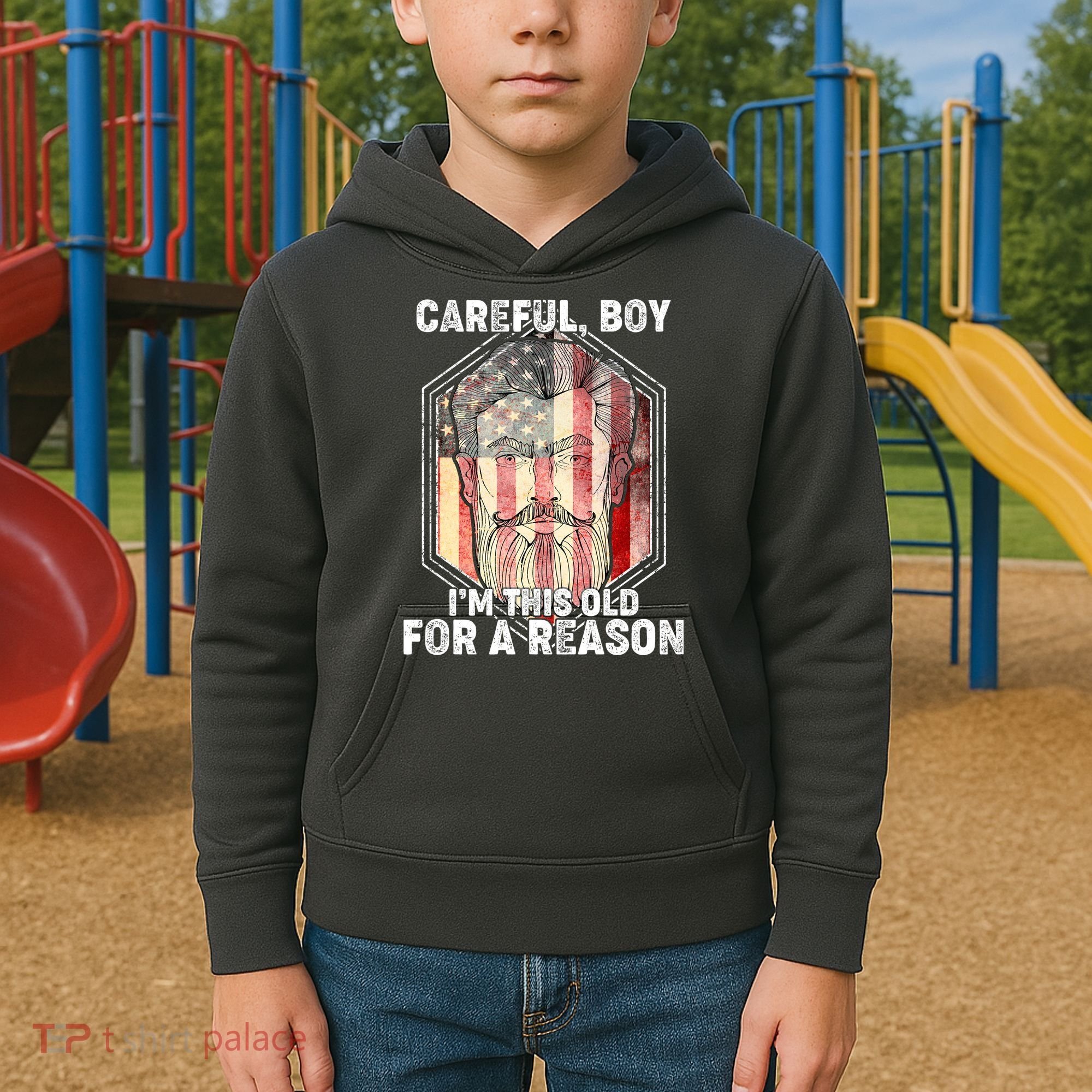 Careful Boy I'm This Old For A Reason Kids Hoodie