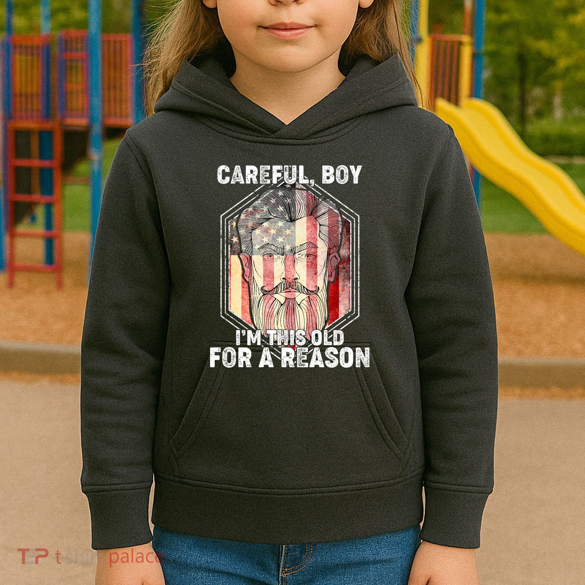 Careful Boy I'm This Old For A Reason Kids Hoodie