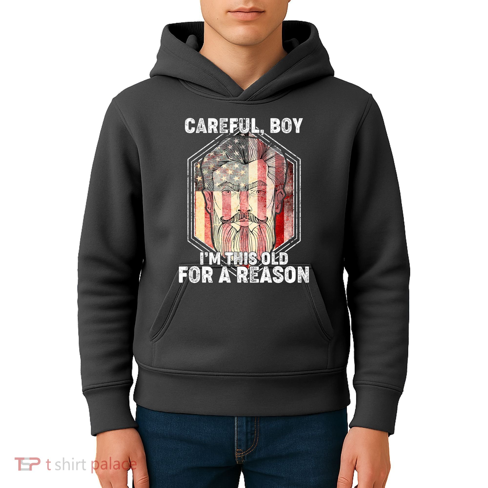 Careful Boy I'm This Old For A Reason Kids Hoodie