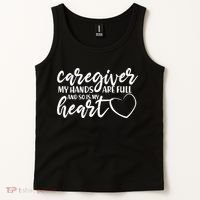 Caregiver My Hands Are Full and So Is My Heart Tank Top thumb 2