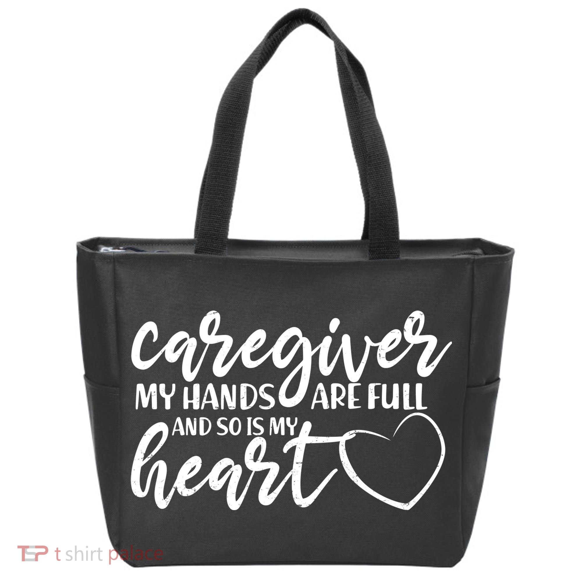 Caregiver My Hands Are Full and So Is My Heart Tote Bag