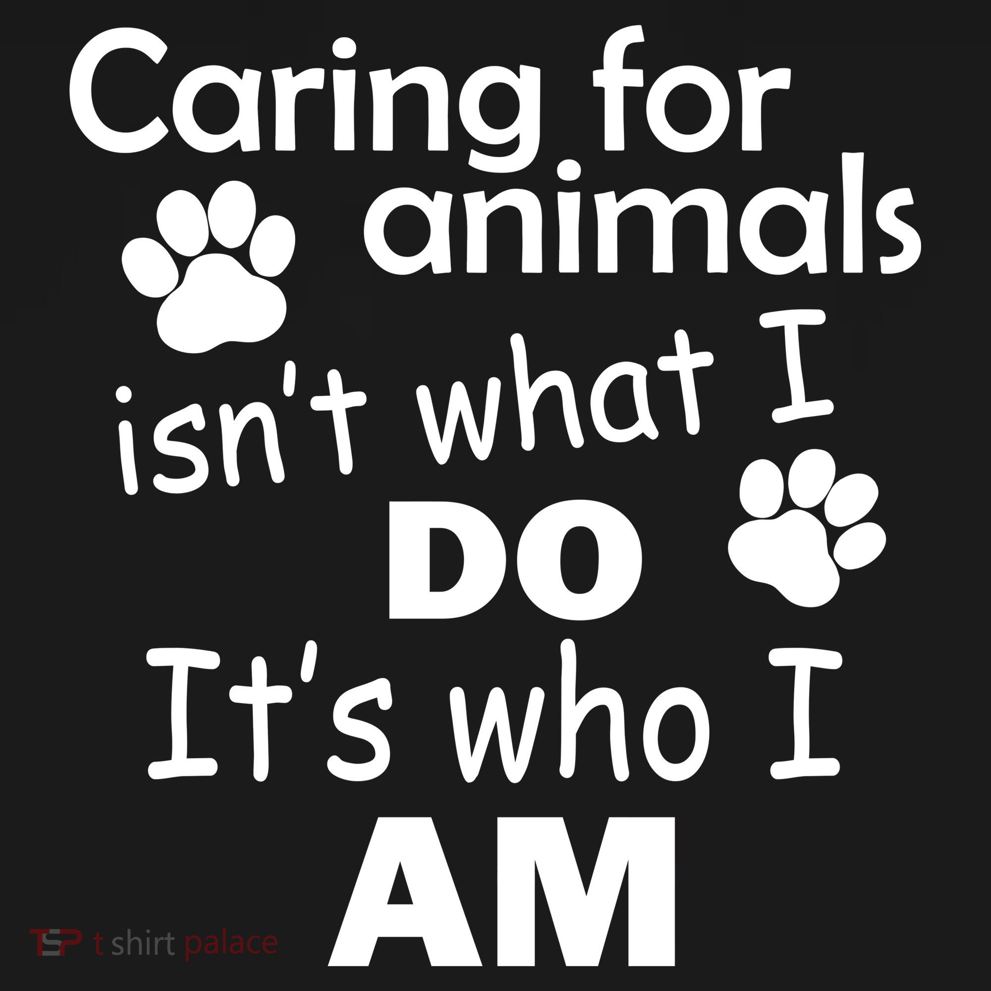 Caring For Animals Isn't What I Do It's Who I Am Backpack
