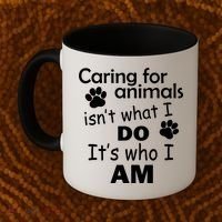 Caring For Animals Isn't What I Do It's Who I Am Coffee Mug thumb 2