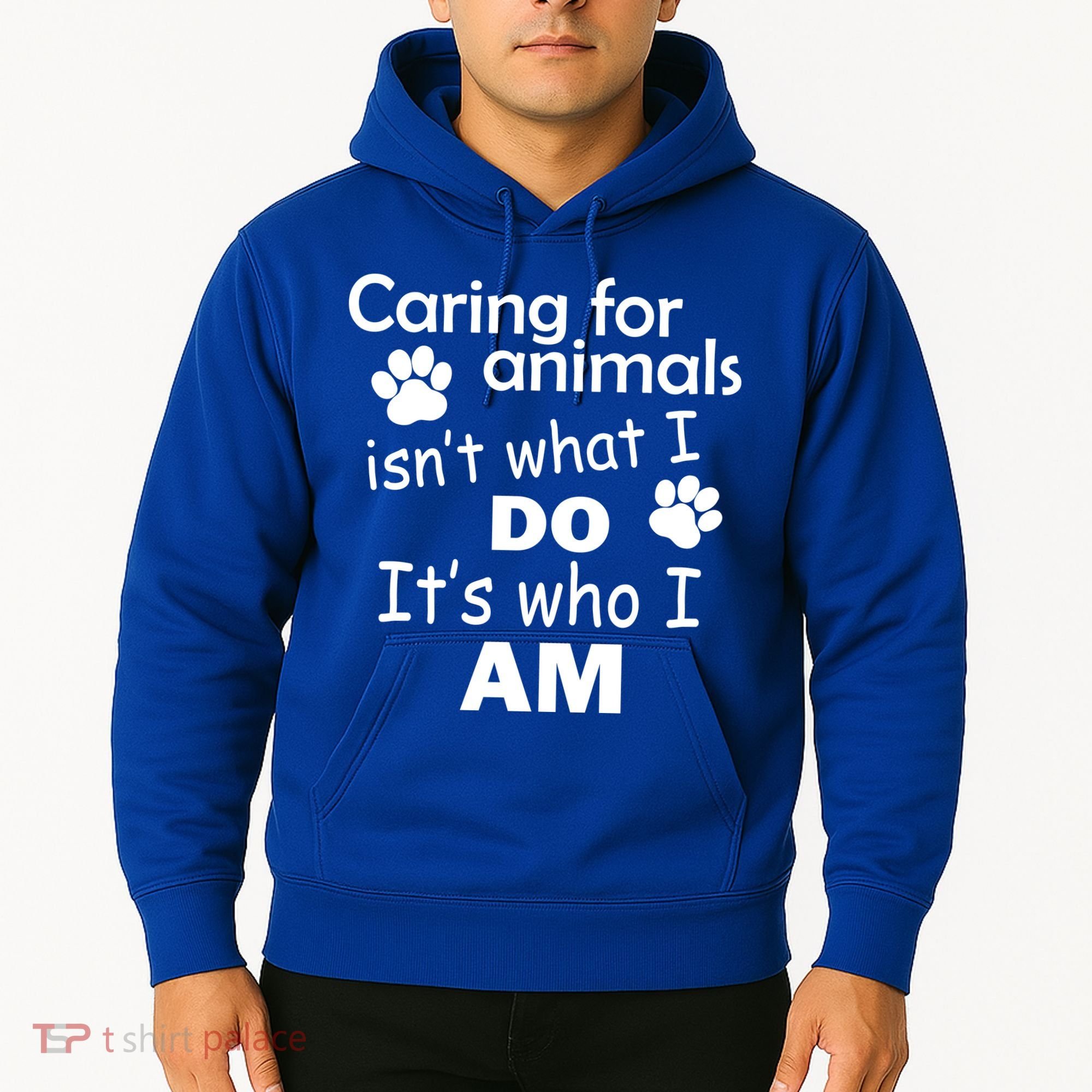 Caring For Animals Isn't What I Do It's Who I Am Hoodie