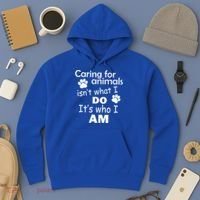 Caring For Animals Isn't What I Do It's Who I Am Hoodie thumb 3