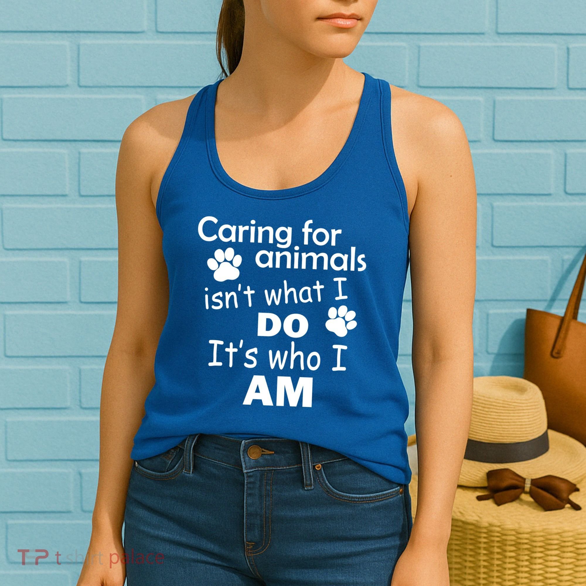 Caring For Animals Isn't What I Do It's Who I Am Women's Tank Top
