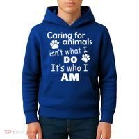 Caring For Animals Isn't What I Do It's Who I Am Kids Hoodie thumb 4