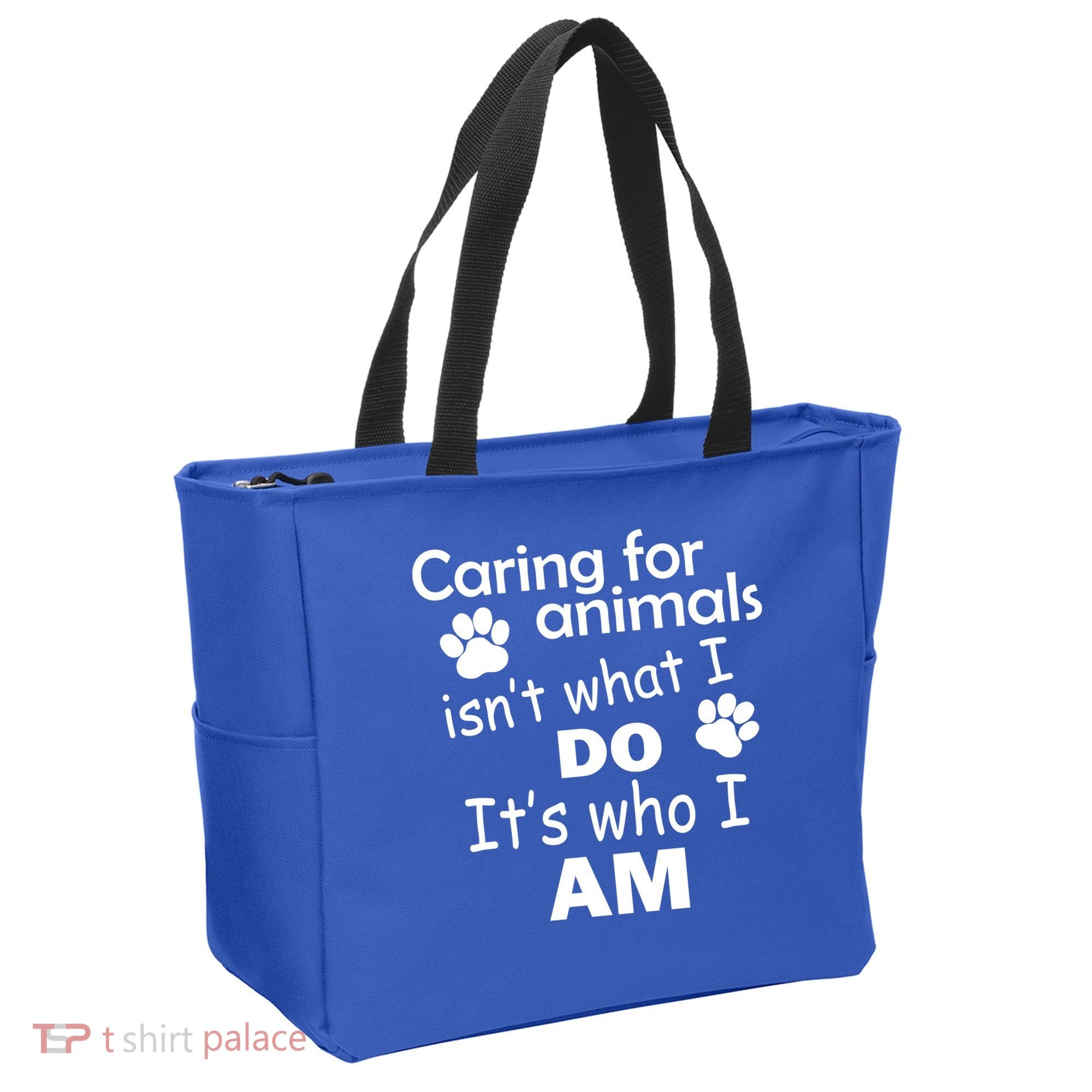Caring For Animals Isn't What I Do It's Who I Am Tote Bag