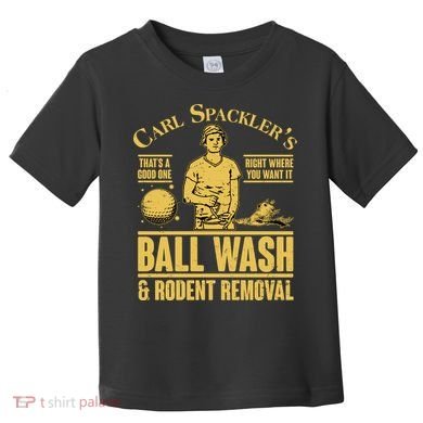 Carl's Spackler's Ball Wash And Rodent Removal  Toddler T-Shirt