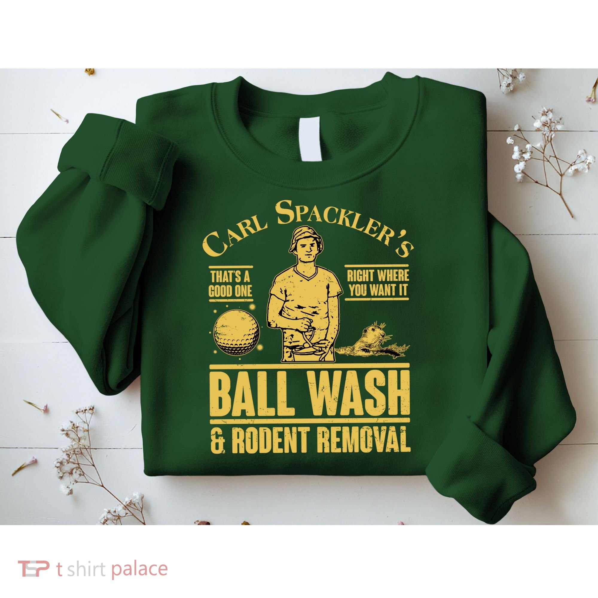 Carl's Spackler's Ball Wash And Rodent Removal  Sweatshirt