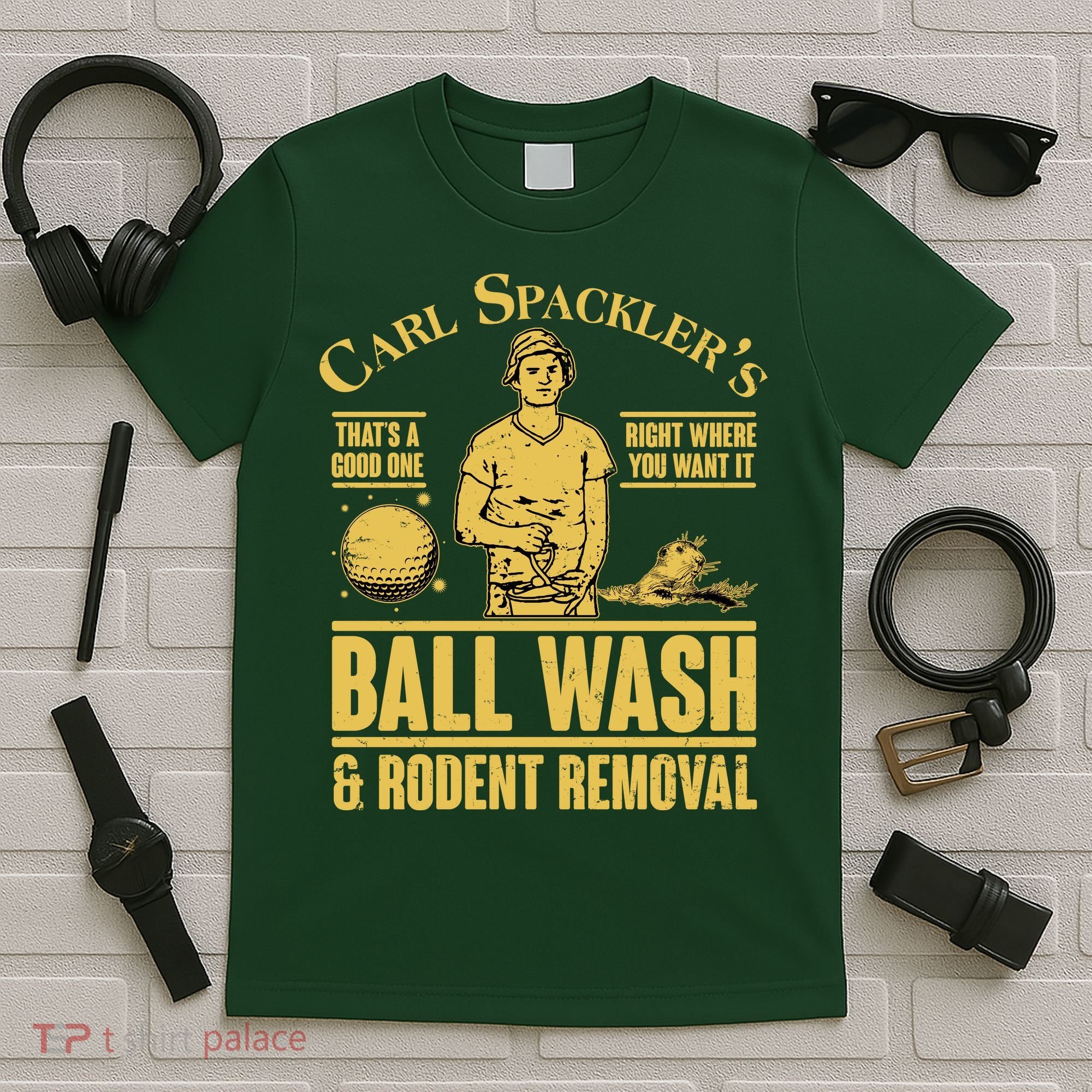 Carl's Spackler's Ball Wash And Rodent Removal  T-Shirt