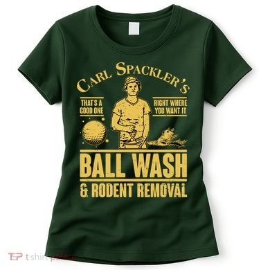 Carl's Spackler's Ball Wash And Rodent Removal  Women's T-Shirt